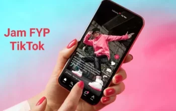 Jam FYP TikTok Hari Ini Full September 2023, Jangan Sampai Salah